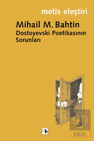 Dostoyevski Poetikasının Sorunları