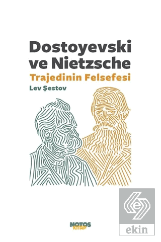 Dostoyevski ve Nietzsche: Trajedinin Felsefesi