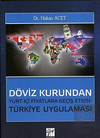 Döviz Kurundan Yurt İçi Fiyatlara Geçiş Etkisi: Tü