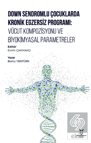 Down Sendromlu Çocuklarda Kronik Egzersiz Programı