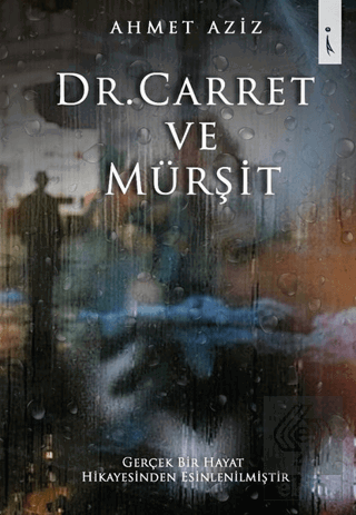 Dr. Carret ve Mürşit