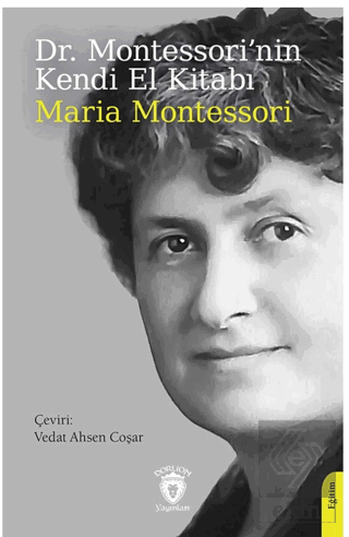 Dr. Montessori'nin Kendi El Kitabı