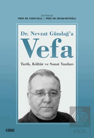 Dr. Nevzat Gündağ'a Vefa