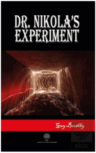 Dr. Nikola\'s Experiment