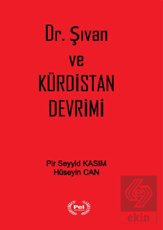 Dr. Şıvan ve Kürdistan Devrimi