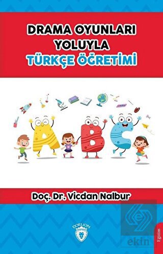 Drama Oyunları Yoluyla Türkçe Öğretimi