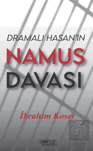 Dramalı Hasan'ın Namus Davası