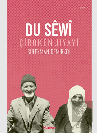 Du Sewi - Çîroken Jiyayi