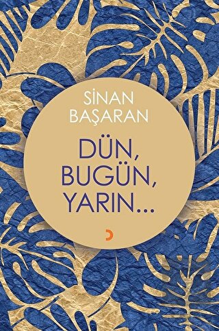 Dün, Bugün, Yarın...