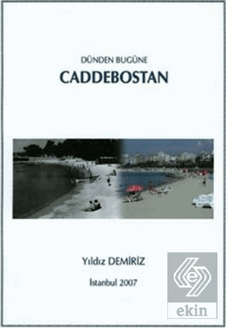 Dünden Bugüne Caddebostan