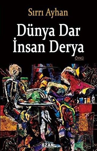 Dünya Dar İnsan Derya