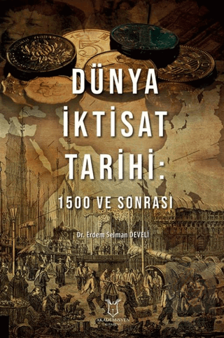 Dünya İktisat Tarihi: 1500 ve Sonrası