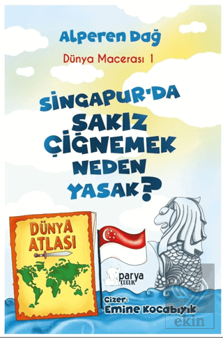 Dünya Macerası-1 Singapur'da Sakız Çiğnemek Neden