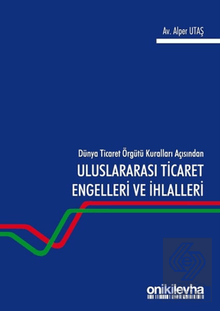 Dünya Ticaret Örgütü Kuralları Açısından Uluslarar