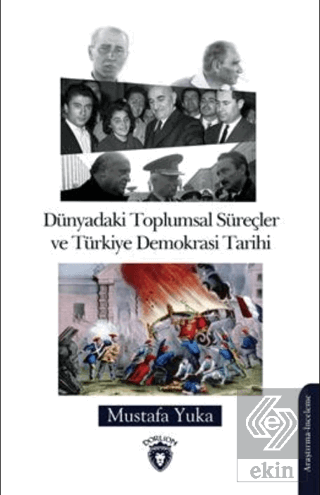 Dünyadaki Toplumsal Süreçler Ve Türkiye Demokrasi