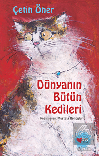 Dünyanın Bütün Kedileri (Özel Baskı)