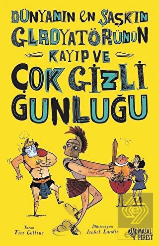 Dünyanın En Şaşkın Gladyatörünün Kayıp ve Çok Gizl