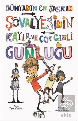 Dünyanın En Şaşkın Şövalyesinin Kayıp ve Çok Gizli