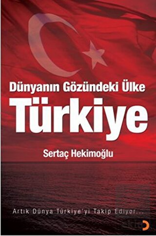 Dünyanın Gözündeki Ülke: Türkiye