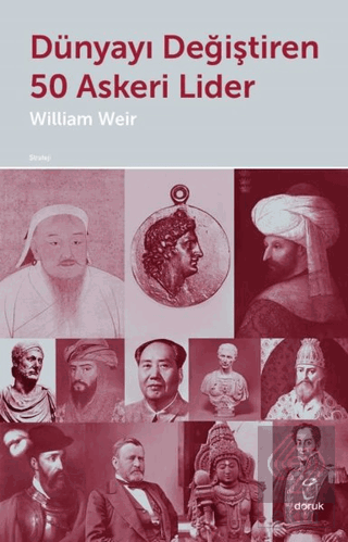 Dünyayı Değiştiren 50 Askeri Lider