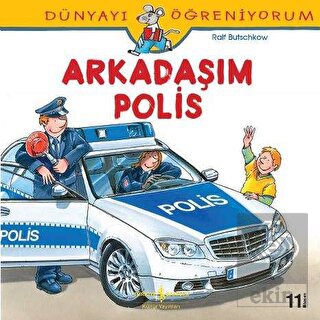 Dünyayı Öğreniyorum - Arkadaşım Polis