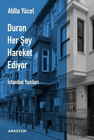 Duran Her Şey Hareket Ediyor