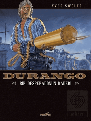 Durango 6: Bir Desperado\'nun Kaderi