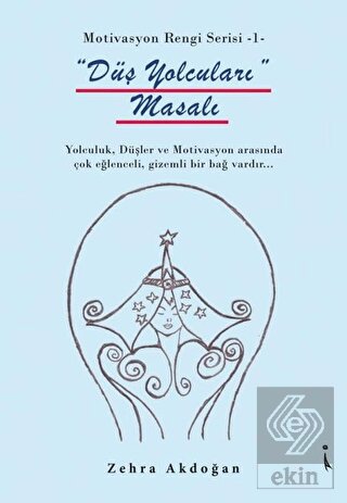 Düş Yolcuları Masalı - Motivasyon Rengi Serisi 1