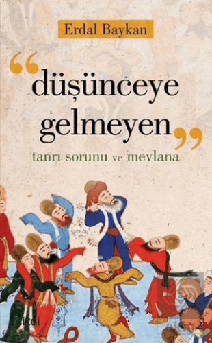 Düşünceye Gelmeyen