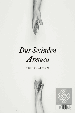 Dut Sesinden Atmaca