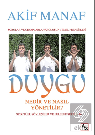 Duygu Nedir ve Nasıl Yönetilir?