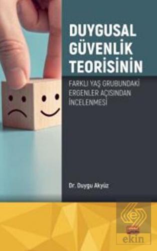 Duygusal Güvenlik Teorisinin Farklı Yaş Grubundaki