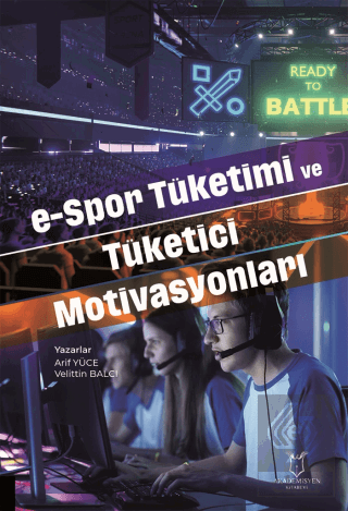 e-Spor Tüketimi ve Tüketici Motivasyonları