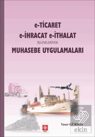 E-Ticaret E-İhracat E-İthalat İşlemleri Muh.Uygla.