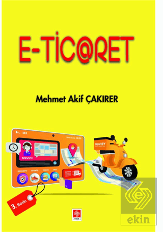 E-Ticaret Mehmet Akif Çakırer