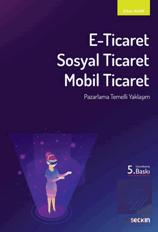 E–Ticaret, Sosyal Ticaret, Mobil Ticaret