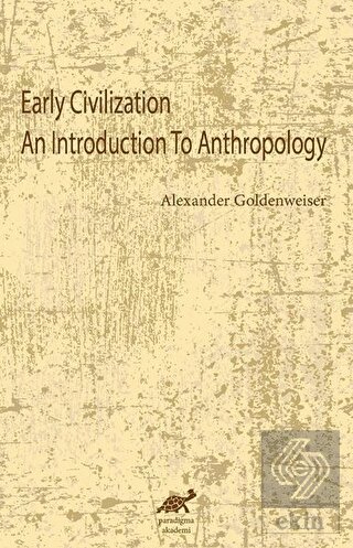 Early Civilization An Introduction To Anthropology