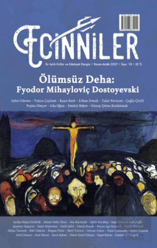 Ecinniler: İki Aylık Kültür ve Edebiyat Dergisi Sayı: 18 Ölümsüz Deha: