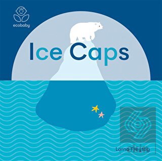 Eco Baby: Ice Caps