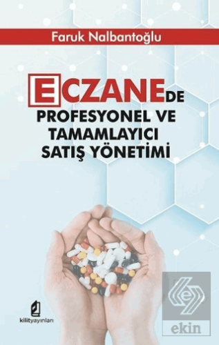 Eczanede Profesyonel ve Tamamlayıcı Satış Yönetimi