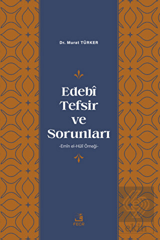 Edebi Tefsir ve Sorunları