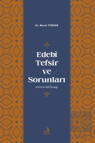 Edebi Tefsir ve Sorunları