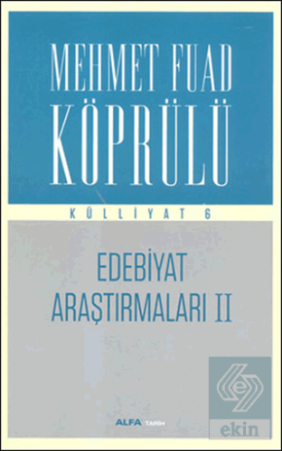 Edebiyat Araştırmaları 2 : Mehmet Fuad Köprülü Kül