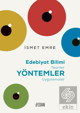 Edebiyat Bilimi - Teoriler -Yöntemler - Uygulamala