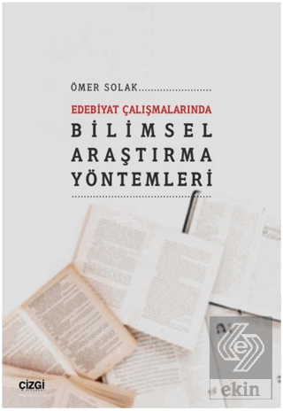 Edebiyat Çalışmalarında Bilimsel Araştırma Yönteml