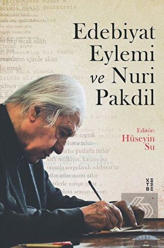 Edebiyat Eylemi ve Nuri Pakdil