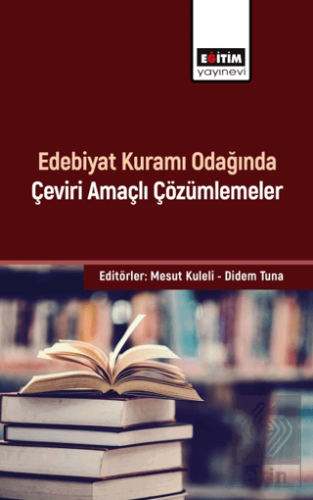 Edebiyat Kuramı Odağında Çeviri Amaçlı Çözümlemele