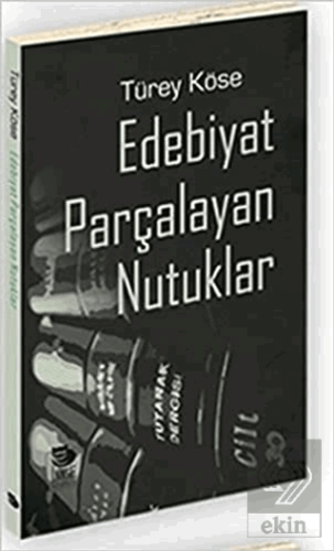 Edebiyat Parçalayan Nutuklar