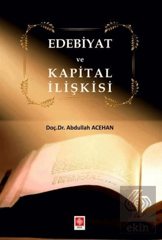 Edebiyat ve Kapital İlişkisi Abdullah Acehan