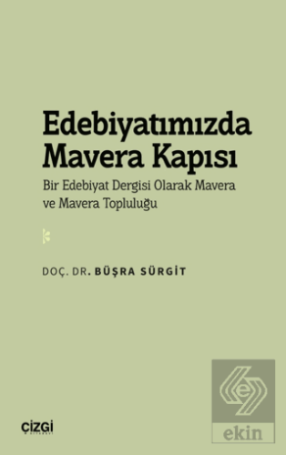 Edebiyatımızda Mavera Kapısı - Bir Edebiyat Dergisi Olarak Mavera ve M